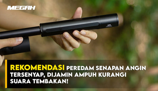 REKOMENDASI PEREDAM SENAPAN ANGIN TERSENYAP, DIJAMIN AMPUH KURANGI SUARA TEMBAKAN!