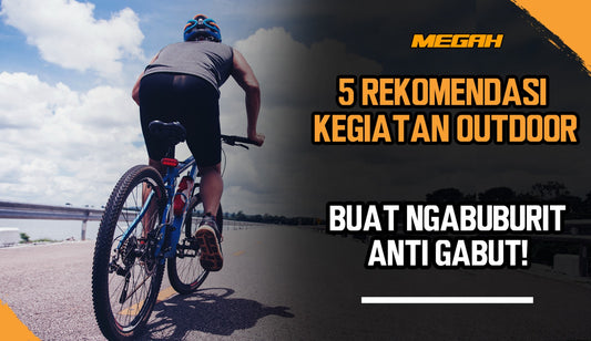 5 Rekomendasi Kegiatan Outdoor Buat Ngabuburit Anti Gabut!