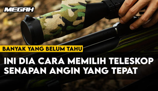 CARA MEMILIH TELESKOP SENAPAN ANGIN YANG TEPAT!