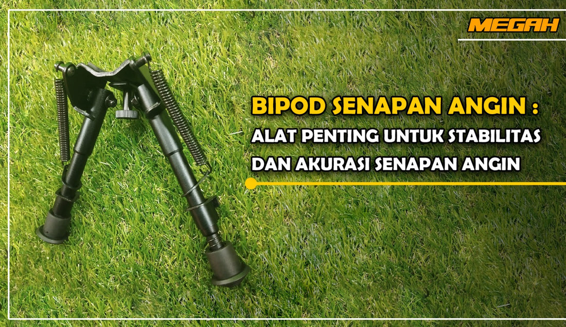 BIPOD SENAPAN ANGIN: ALAT PENTING UNTUK STABILITAS DAN AKURASI SENAPAN ANGIN